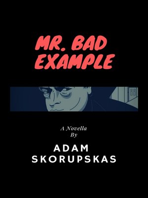 cover image of Mr. Bad Example